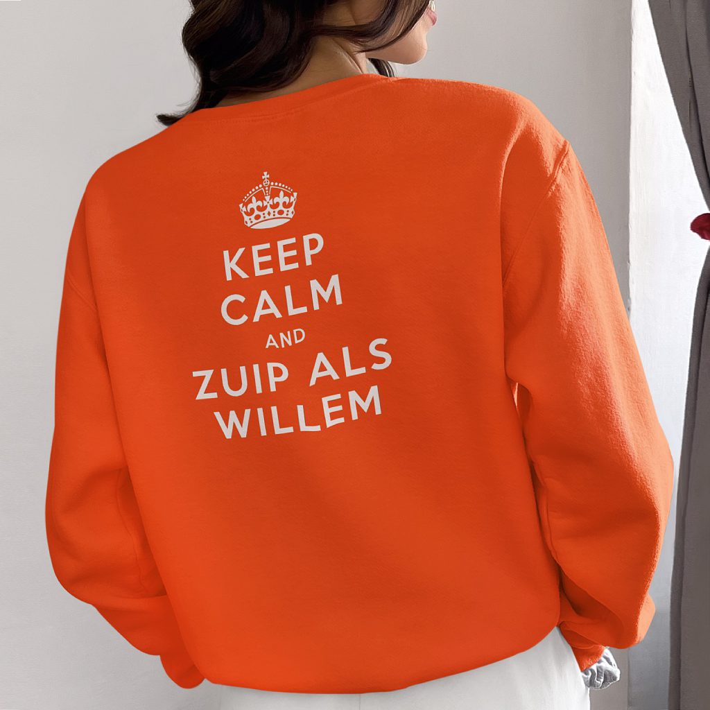 Oranje Koningsdag Trui Keep Calm And Zuip Als Willem Back