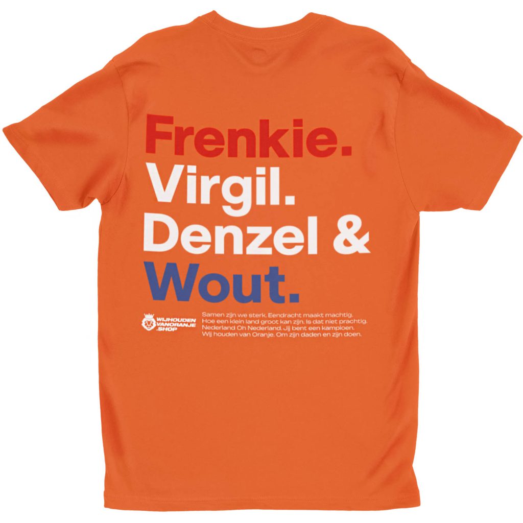 Oranje Tshirt Voetbalspelers namen Frenkie, Virgil, Denzel, Wout