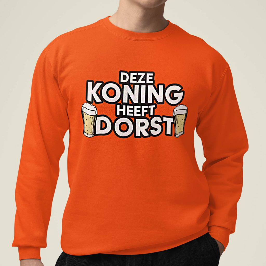 Oranje Trui Deze Koning Heeft Dorst